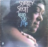 SHIRLEY SCOTT / LEAN ON ME