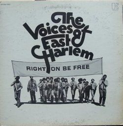 画像1: THE VOICES OF EAST HARLEM / RIGHT ON BE FREE