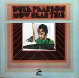 DUKE PEARSON / NOW HEAR THIS