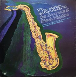 画像1: MONK HIGGINS / DANCE TO THE DISCO SAX OF MONK HIGGINS